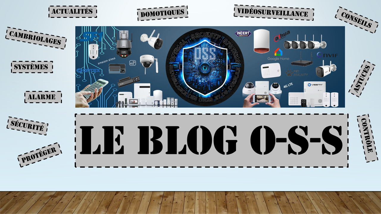 •	Bienvenue sur le blog d’Optimal-Security-Systems 